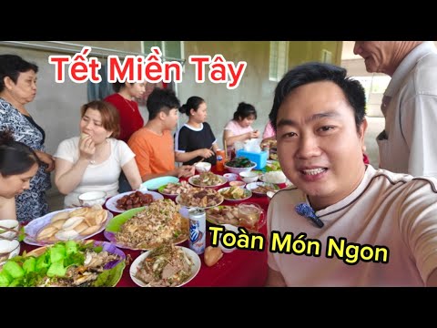 Ăn Tết Quê Ở Miền Tây Mùng 3 Tết Toàn Món Ngon Dân Dã Miền Sông Nước