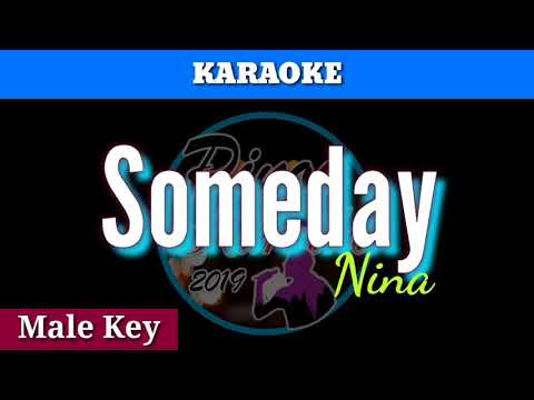 Someday by Nina (Karaoke : Male Key  )