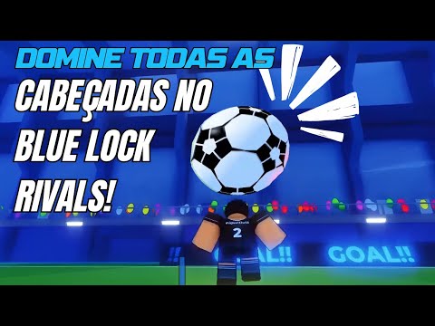 🔵⚽ Blue Lock Rivals | COMO FAZER Cabeçadas no Roblox! 🚀