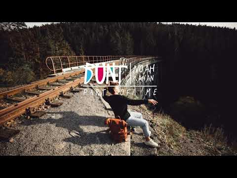 Noah Kahan - Part Of Me (BUNT. Remix)