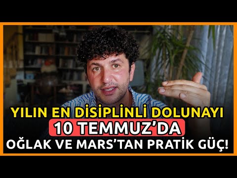 YILIN EN DİSİPLİNLİ DOLUNAYI 10 TEMMUZ'DA! | OĞLAK VE MARS’TAN PRATİK GÜÇ!
