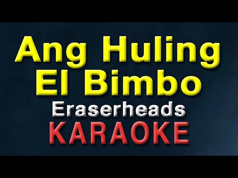 Ang Huling El Bimbo – Eraserheads | KARAOKE | Acoustic | Original Key