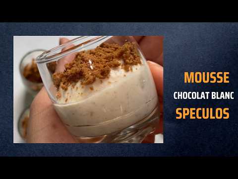 DESSERT SANS FOUR❗️VERRINES MOUSSE CHOCOLAT BLANC & SPECULOS avec 3 ingrédients seulement ❗️