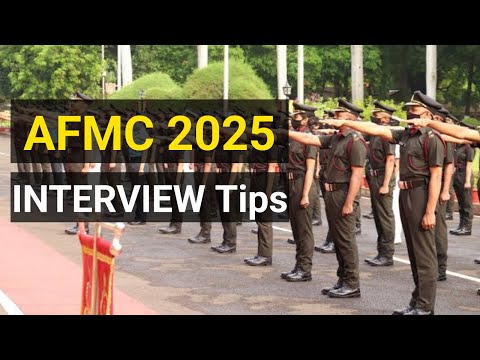 AFMC Interview 2025 | Tips for AFMC 2025 Interview | AFMC 2025 Selection Procedure
