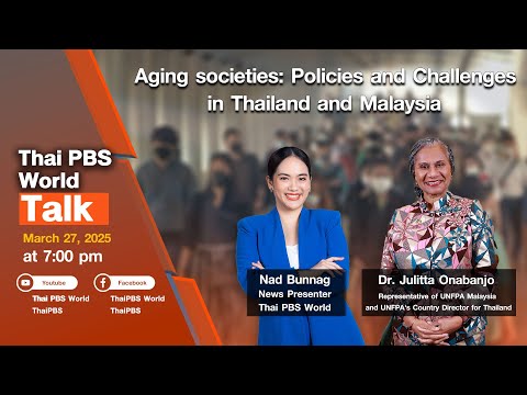 Aging societies: Policies and Challenges in Thailand and Malaysia
