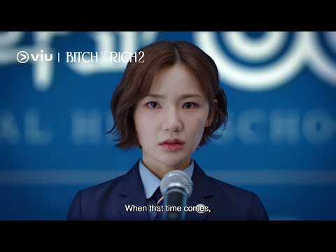 [Teaser 2] Bitch x Rich 2 | Coming to Viu 3 July!