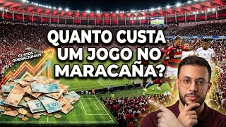 Quanto Custa o Flamengo jogar no Maracanã?