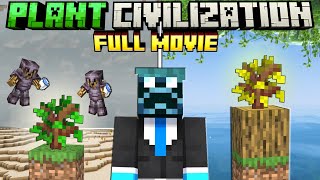 Minecraft But I Survive In PLANT CIVILIZATION [FULL MOVIE]