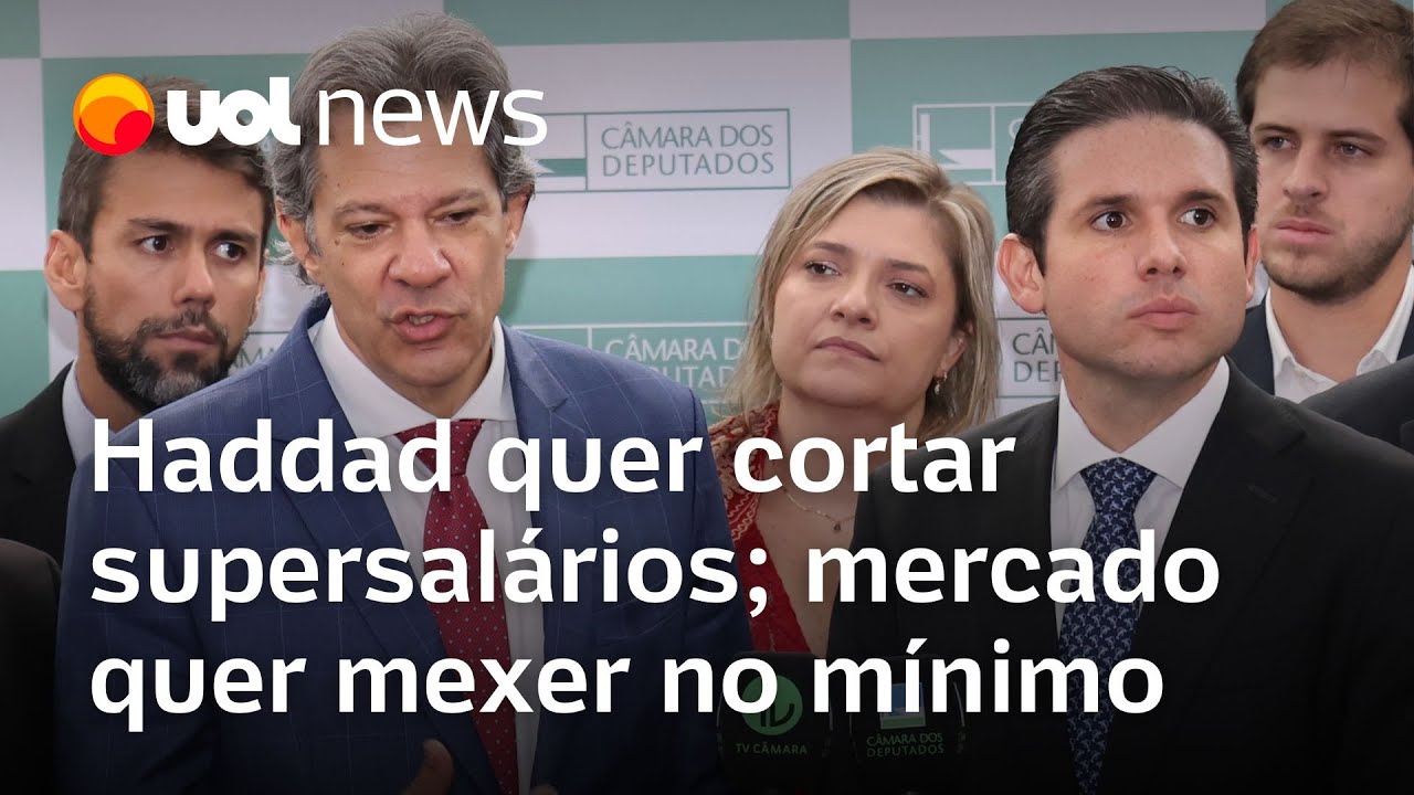 Sem IOF Haddad quer cortar supersalários mercado prefere mexer no salário mínimo