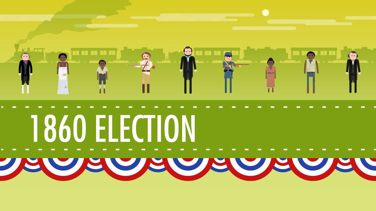 The Election of 1860 & the Road to Disunion: Crash Course US History #18