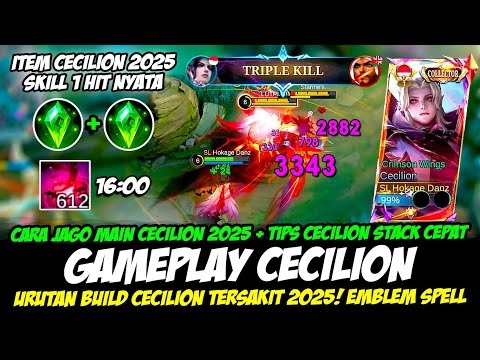 CARA JAGO MAIN CECILION 2025 + TIPS CECILION STACK CEPAT❗BUILD CECILION TERSAKIT❗GAMEPLAY CECILION