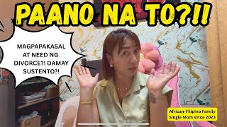 IKAKASAL NA ULIT AT NEED NG DIVORCE PAPER?!🔥‼️PAG TIGIL NG SUSTENTO- PAANO?!NAKA MINDSET SA FUTURE?!