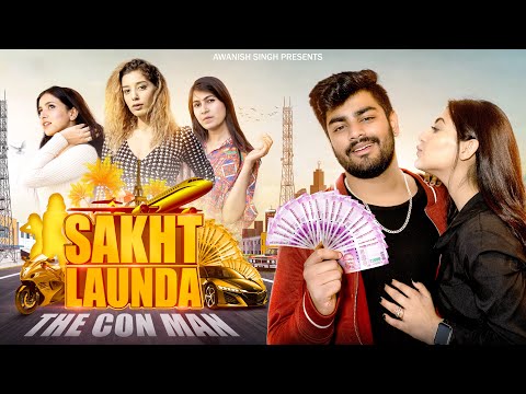 SAKHT LAUNDA | THE CON MAN | EPISODE (-1) | Awanish Singh