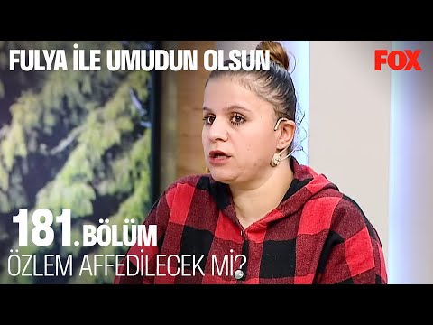 Özlem'in Annesinden Son İsteği - Fulya İle Umudun Olsun 181. Bölüm