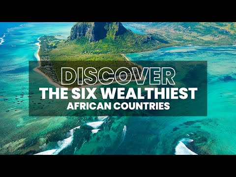 Six Wealthiest African Countries