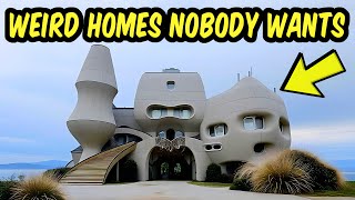 The Wildest Homes That No One Wants to Buy!