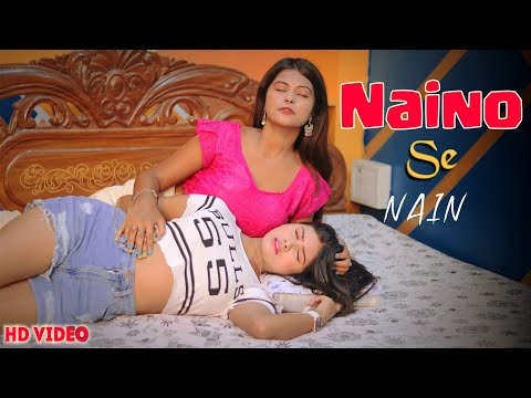 Naino Se Nain | Lesbian Love Story | Cute Love Story| Hindi Song 2024 | Romintic Lasbian Love Story|