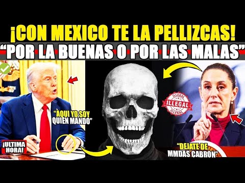 SE VIENE ALGO FEO! CLAUDIA SE HARTÓ DE TRUMP! SALE EJERC1T0 Y DEFIENDE A MEXICO DE ESTADOS UNIDOOS