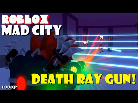 Roblox Ray Gun Code 07 2021 - where is the death ray in mad city roblox