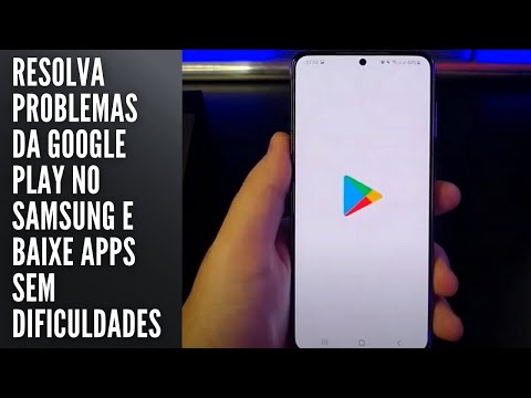 Resolva problemas da Google Play no Samsung