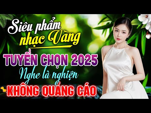 Siêu Phẩm Nhạc Vàng ĐẶC BIỆT HAY Cả Xóm Mê Say – LK Nhạc BOLERO Trữ Tình HAY NHẤT KHÔNG QUẢNG CÁO