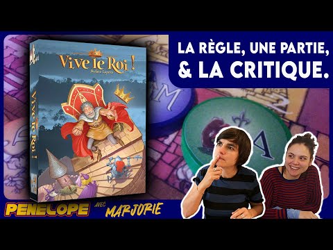 VIVE LE ROI - La règle, la partie, la critique - Au cachot !