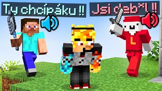 Zapnul jsem VOICE CHAT a byla to chyba..