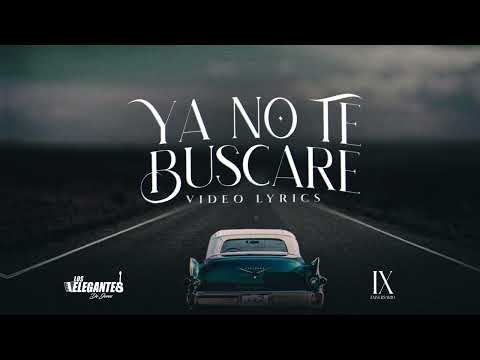 Ya No Te Buscaré - Los Elegantes De Jerez | IX Aniversario