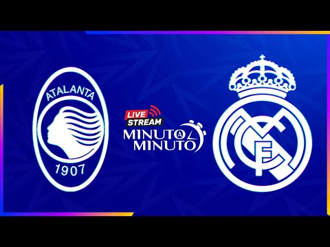 ⏱️ MINUTO A MINUTO | Atalanta BC vs Real Madrid | Champions League