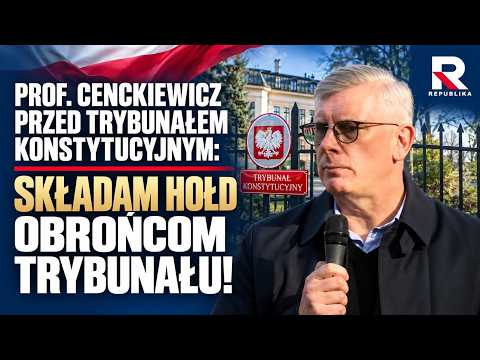 PROF. CENCKIEWICZ PRZED TK: SKŁADAM HOŁD OBROŃCOM TRYBUNAŁU! | Wydanie Specjalne