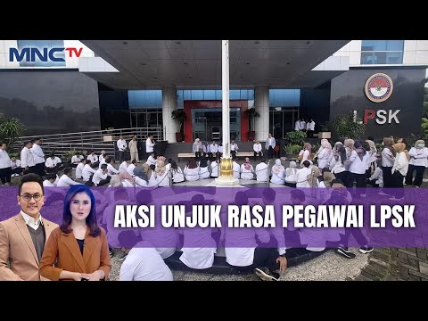 Ratusan Karyawan LPSK Gelar Unjuk Rasa, Imbas Pemangkasan Anggaran Pemerintah | LIP | 11/02