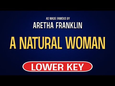 Aretha Franklin – (You Make Me Feel Like) A Natural Woman | Karaoke Lower Key