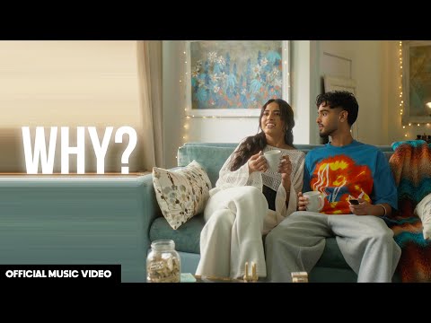 WHY? (Official Music Video) - Armaan Gill and Arnaaz Gill