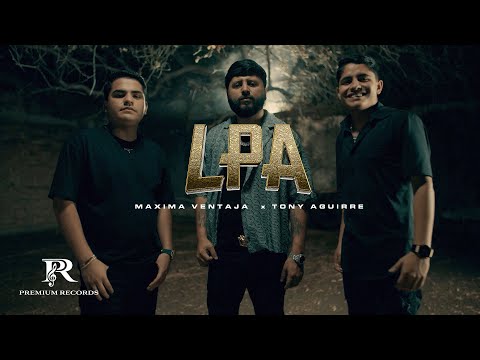 LPA (Listo Pa Accionar) - @MaximaVentajaOficial  / @TonyAguirreOficial