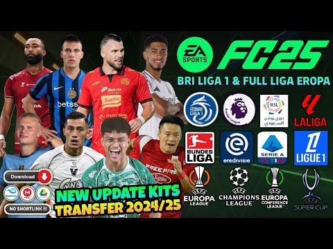 FTS Mod EA Sports FC 25 Mobile BRI Liga 1 Indonesia & Eropa Grafik HD New Update Kits Transfer 2025