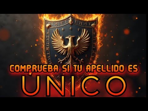 LISTA de APELLIDOS de RAMA ÚNICA | ¿ERES EL ÚLTIMO DE TU LINAJE?