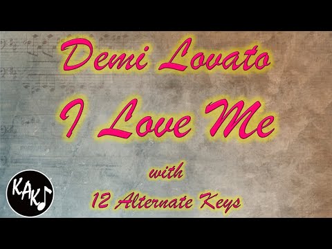 I Love Me Karaoke – Demi Lovato Instrumental Original Lower Higher Male Key