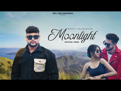 Moonlight(Official Video) Monty Bhadurpur  | Sharry Yamunanagar | | New Haryanvi Song 2024