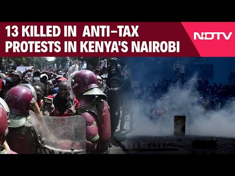 Kenya Riots Today | 13 Killed In Kenya's Anti-Tax Protests, Military Deployed