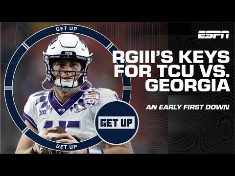 RGIII talks MOST IMPORTANT component for TCU vs. Georgia 🍿 | Get Up