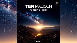 Ten Madison - Fading Lights [Full EP]
