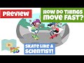 Skating Skills and Forces in Motion