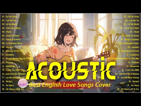 Trending Acoustic Love Songs Cover Playlist 2024 ❤️ Soft Acoustic Cover Of Popular Love Songs