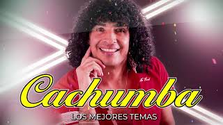 Cachumba - Enganchado de Éxitos (Futuros Amantes, La Picazón y Más)