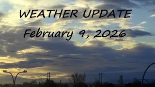 February 9, 2026 Weather Update