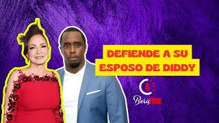 Defiende a su esposo del rapero Diddy