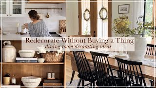How to Redecorate Without Buying a Thing | DINING ROOM DECORATING IDEAS 2025