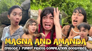 EPISODE 1 | MAGNA AND AMANDA | FUNNY TIKTOK COMPILATION GOODVIBES @JerovinceFamOfficial22 