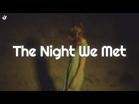Lord Huron - The Night We Met (Lyrics)