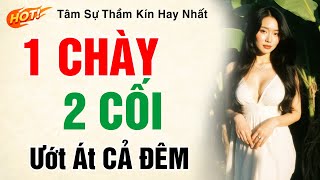 Nghe Thử 1 Lần Nhớ Mãi - MỘT CHÀY HAI CỐI - P.4 - Truyện Ngắn Tâm Lý Xã Hội Hay Nhất
